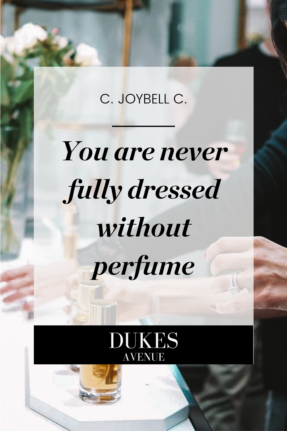 40+ Titillating Perfume Quotes and Sayings