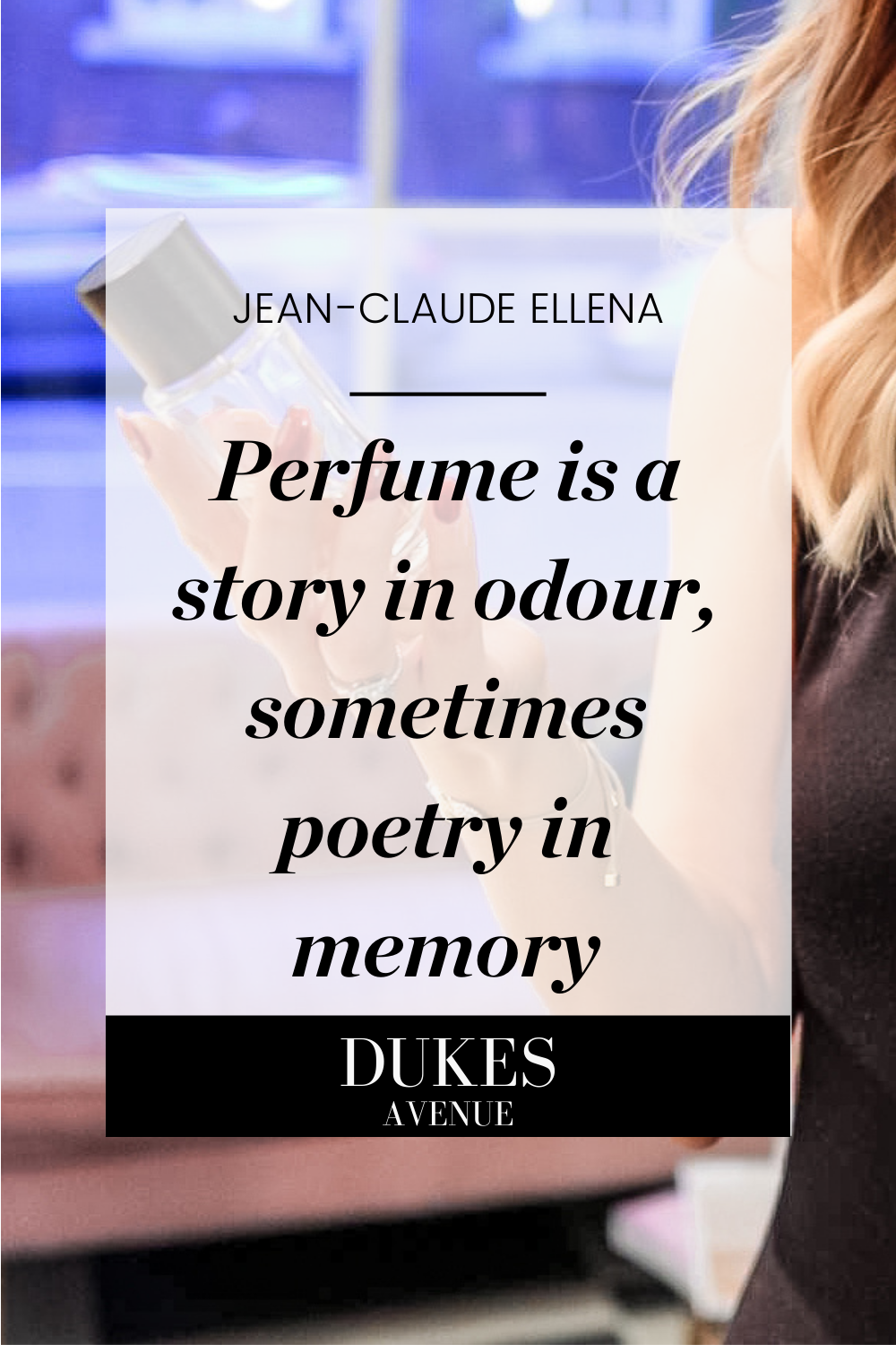 Jean Claude Ellena Perfume Quote