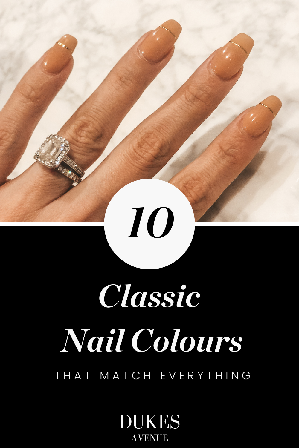 Hand with nude manicure with text overlay of 10 classic nail colours that match everything