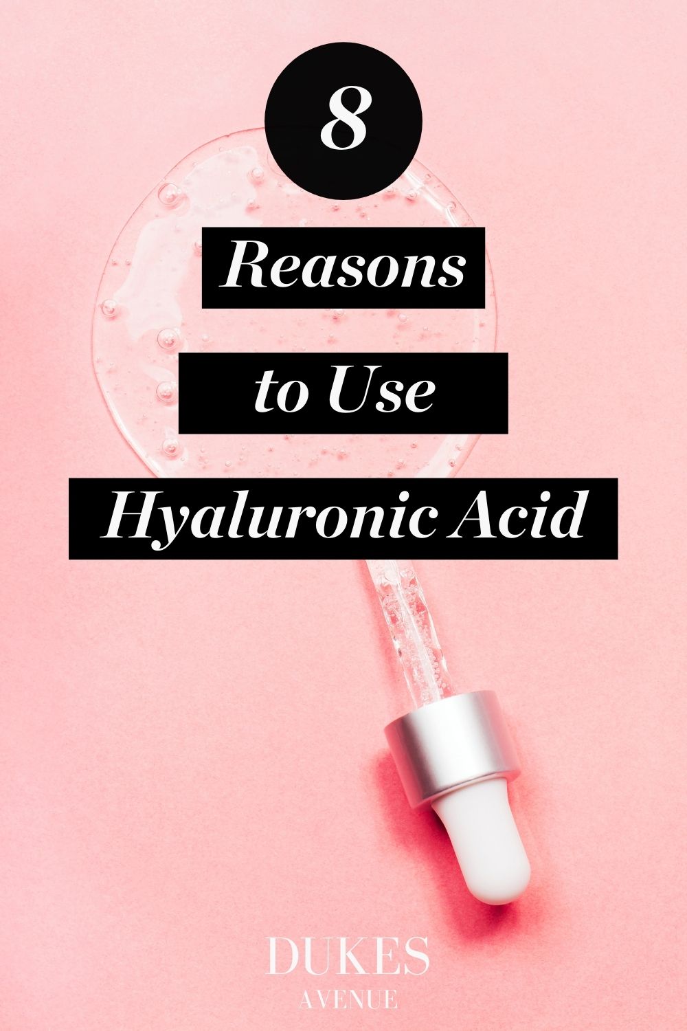 Hyaluronic Acid Skin Benefits Pin 3 Dukes Avenue