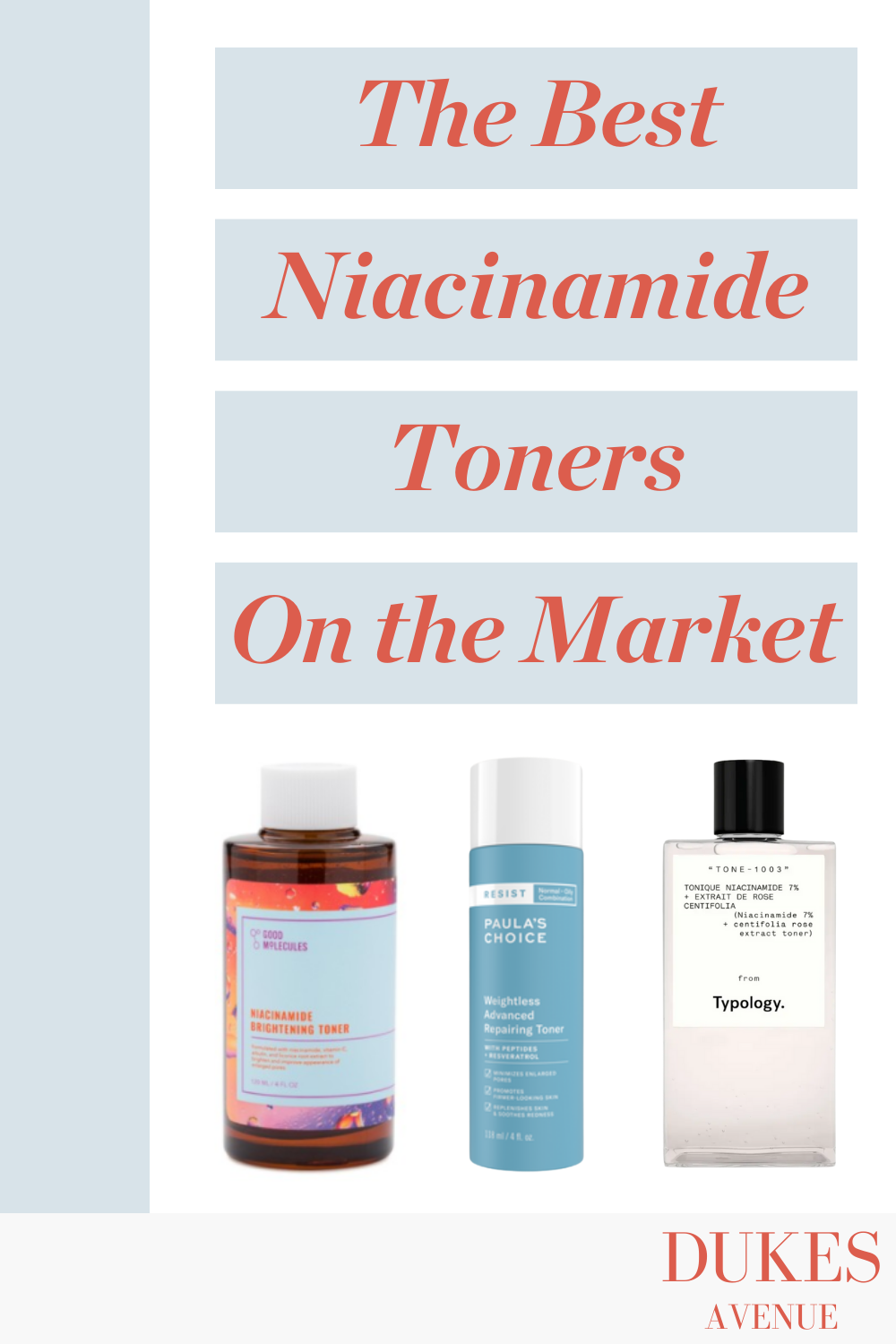 3 different bottles of niacinamide toners with text overlay 'the best niacinamide toners on the market'