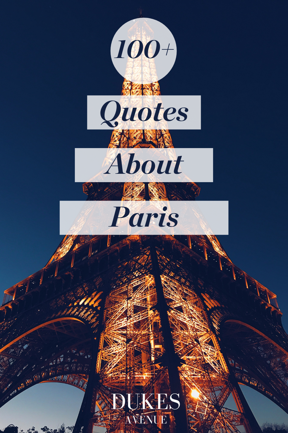 Close Up Shot of the Eiffel Tower at Night with text overlay '100+ quotes about Paris'