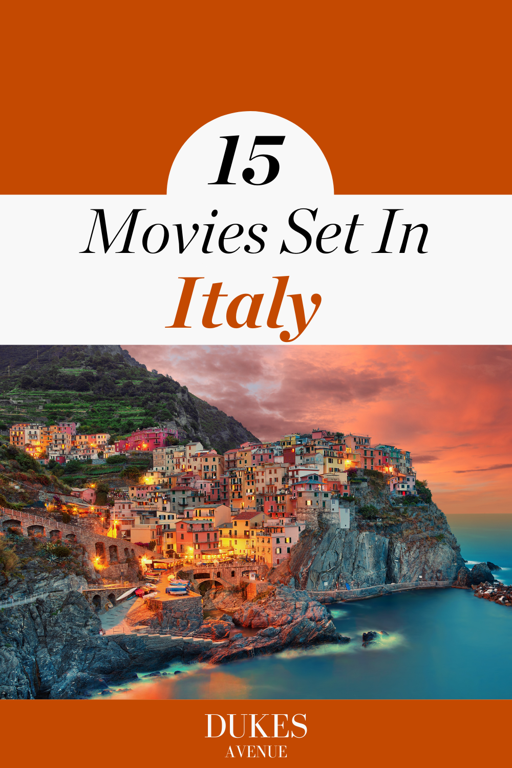 An image of Cinque Terre with text overlay 15 movies set in Italy