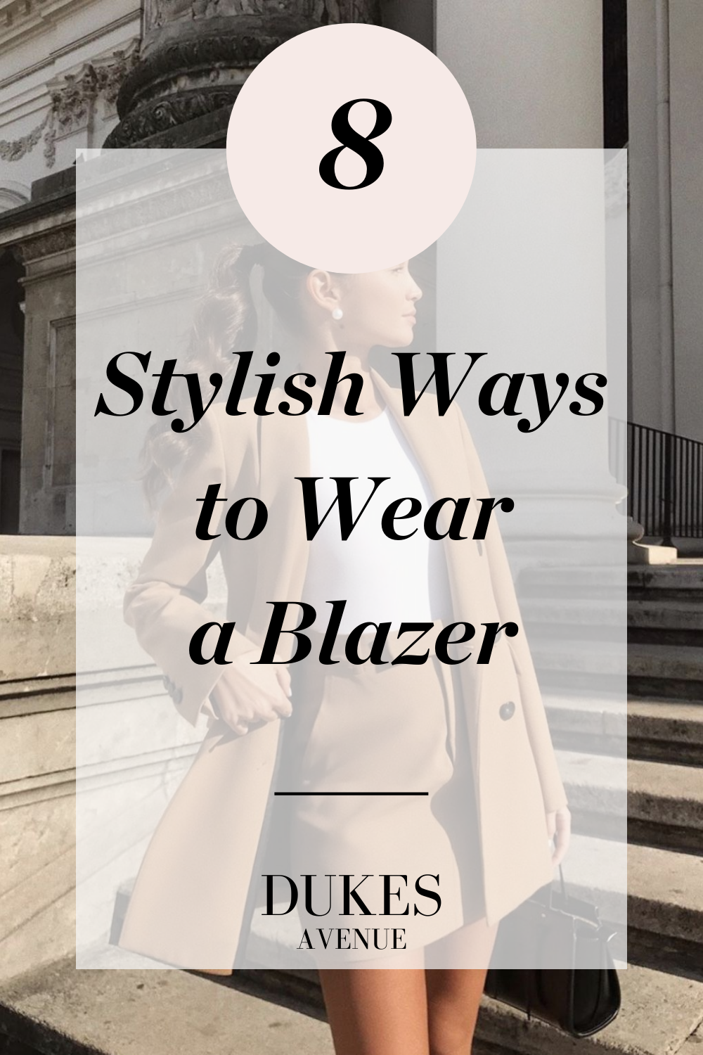 Woman with white top and matching beige blazer and skirt with text overlay "8 Stylish Ways to Wear a Blazer"