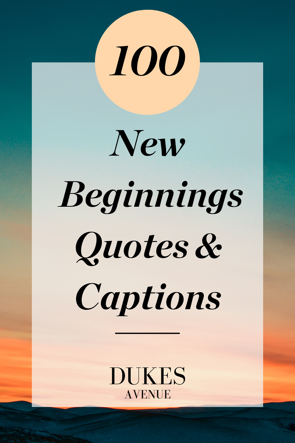 100 Beginning Quotes and Captions