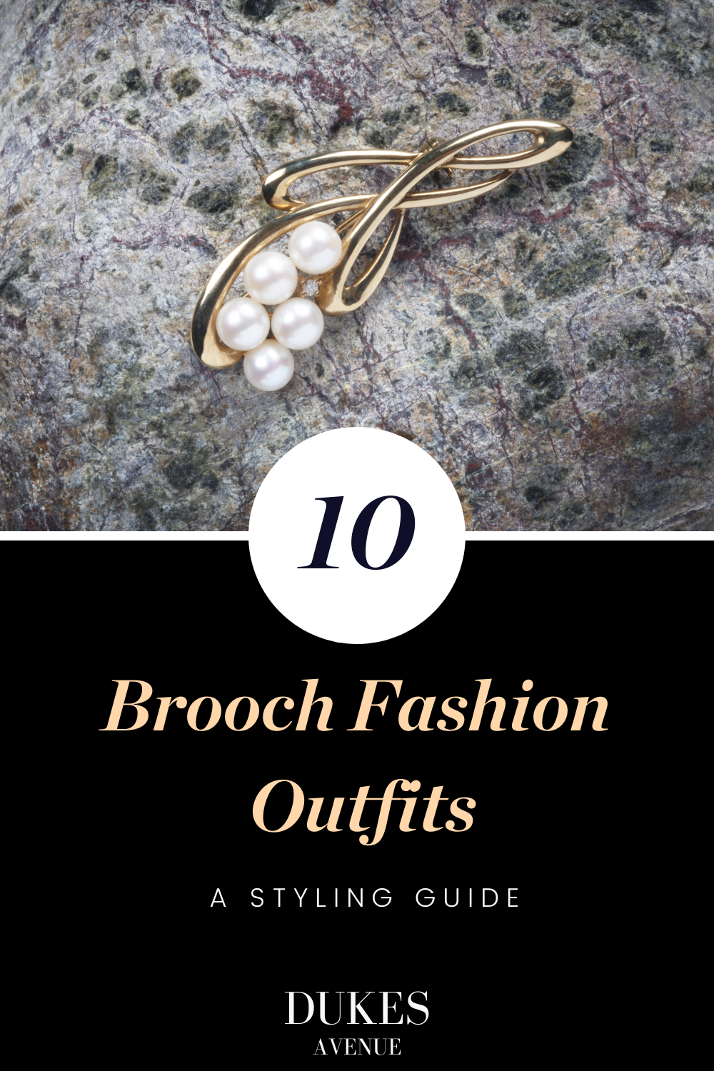 A gold brooch with pearls on a grey surface with text overlay "10 brooch fashion outfits - a styling guide"