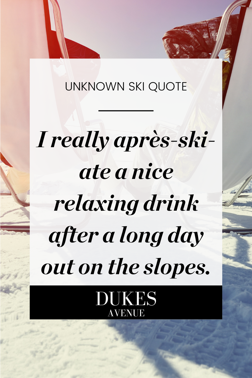 ski trip quotes