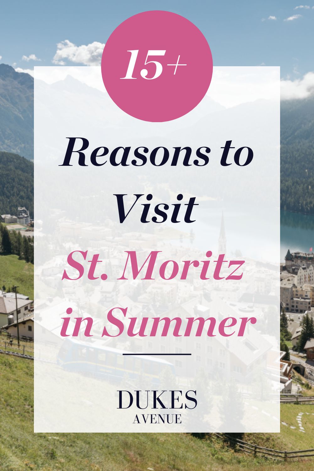 St. Moritz - Summer Fun in Switzerland