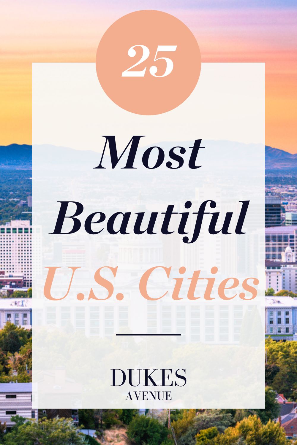 Image of an American city with text overlay '25 Most Beautiful U.S. Cities'
