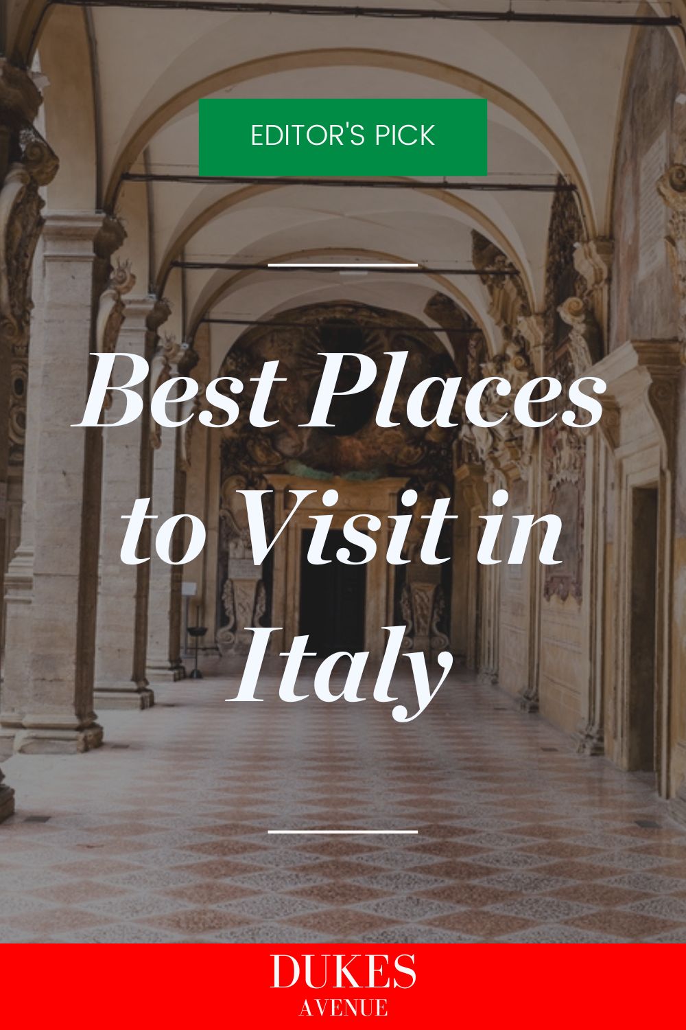 Image of site in Italy with text overlay 'Best Places to Visit in Italy'