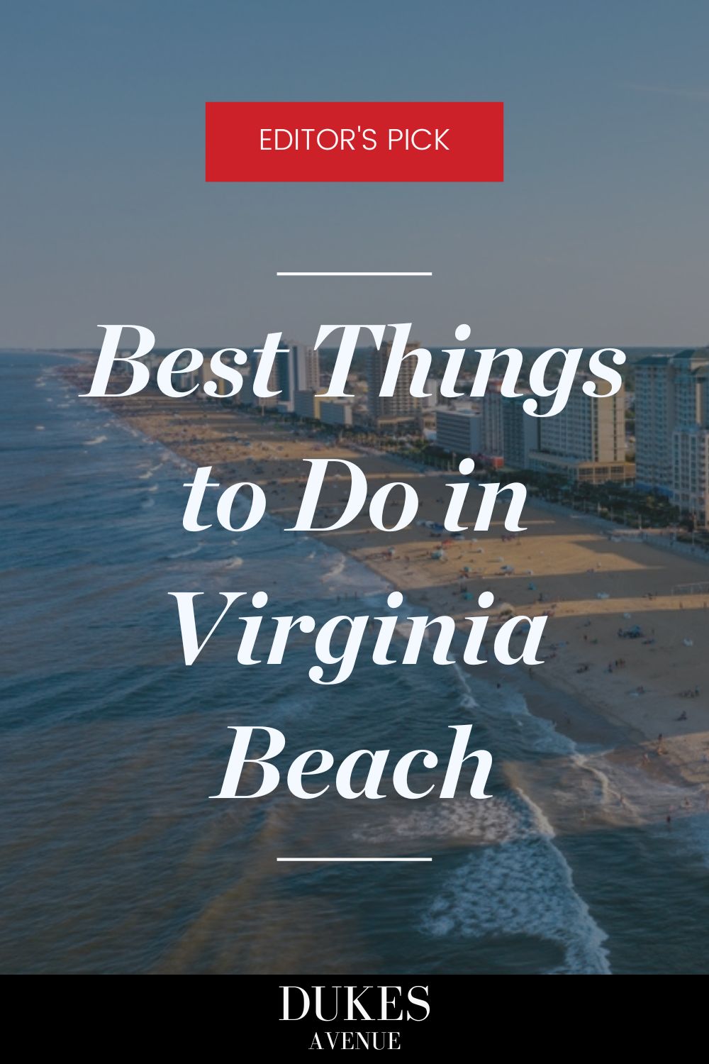 Aerial shot of Virginia Beach with text overlay 'Best Things to Do in Virginia Beach'