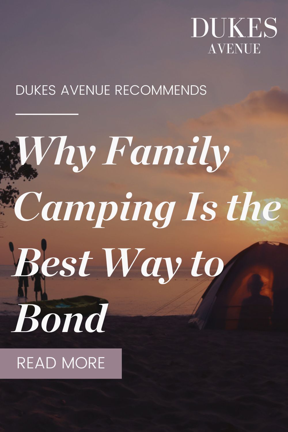 Family camping by the sea with text overlay 'Why Family Camping is the Best Way to Bond'